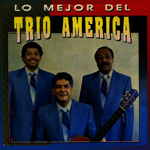 Lo Mejor del Trio America