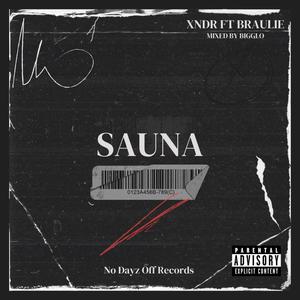 SAUNA (feat. BRAULIE) [Explicit]