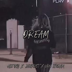 D.R.E.A.M (feat. Dnero1st & Von Dreaam) [Explicit]