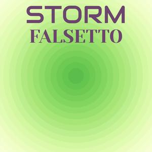 Storm Falsetto