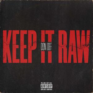 Keep It Raw (Explicit)