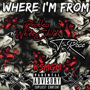 Where I'm From (Explicit)