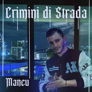 Crimini di Strada Freestyle (Explicit)