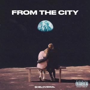 FROM THE CITY (Explicit)