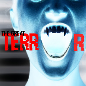 The Great Terror - Halloween Music and Frightening Sounds: Zombie Effects, Vampire Music, Ghost Soun