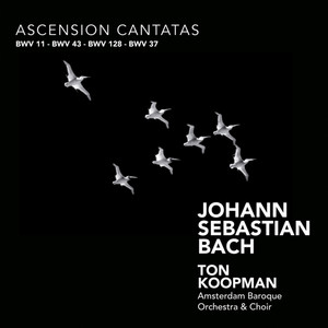 Lobet Gott in seinen Reichen, BWV 11 - 1. Chorus: Lobet Gott in seinen Reichen (D major)