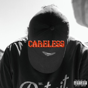 Careless (Explicit)