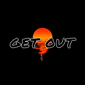 Get Out (Radio Edit)