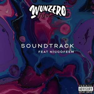Soundtrack (feat. NiccoFeem) (Explicit)