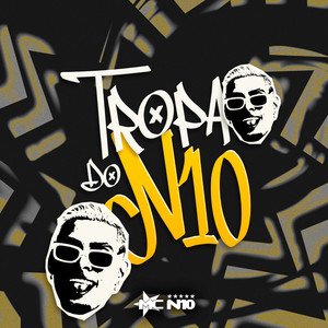 Tropa do N10 (Explicit)