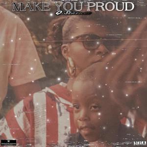 Make You Proud (feat. Sherretta Ivey)