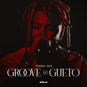 Groove do Gueto (Explicit)