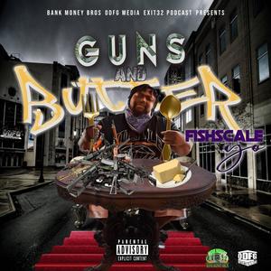 Guns And Butter (Explicit)