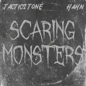 Scaring Monsters (feat. Hahn) [Explicit]