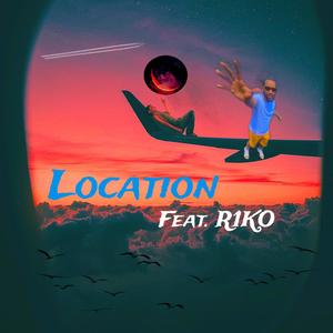 Location (feat. R1KO) (Explicit)