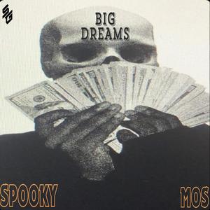Big Dreams (feat. SG Omosa)