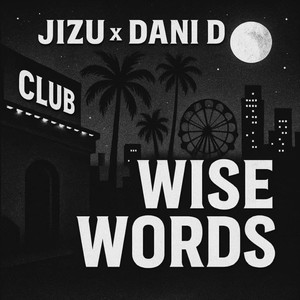 WISE WORDS (Explicit)