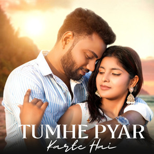 Tumhe Pyar Karte Hai