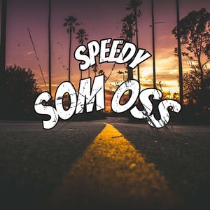 Speedy-Som oss (Explicit)