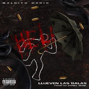 Llueven Las Balas (Explicit)