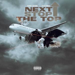 NEXT STOP THE TOP (Explicit)