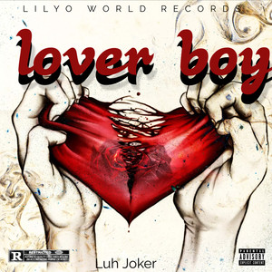 LoverBoy (Explicit)