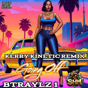 Going off (Remix|Explicit)