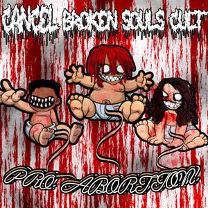 PRO ABORTION (feat. JATAN SATAN, ROT! & ILYRIP)