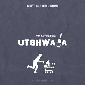 Utshwala (feat. Indoda Yomuntu & Pepzin Visionar)