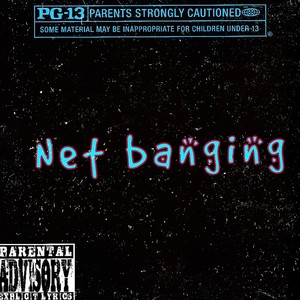 Net Banging (Explicit)