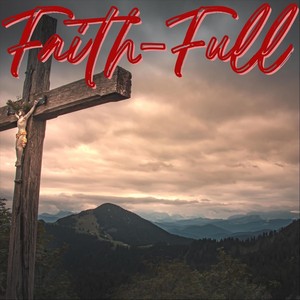 Faith-Full (feat. Aubreyy)
