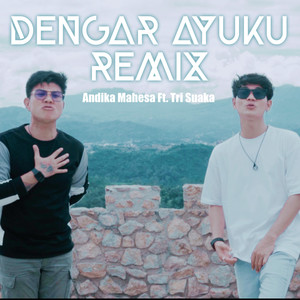 Dengar Ayuku (Remix)