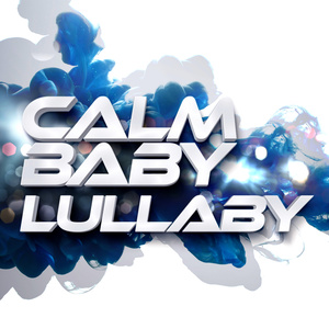 Calm Baby Lullaby