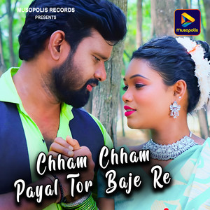 Chham Chham Payal Tor Baje Re