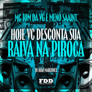 Hoje Vc Desconta Sua Raiva Na Piroca (Explicit)