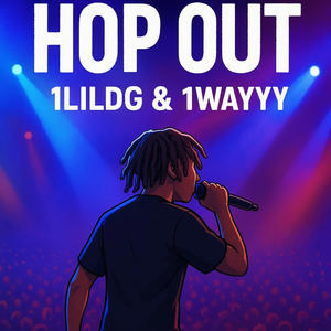 Hopout (feat. 1wayyy) (Explicit)