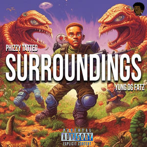 Surroundings (feat. YungOGFatz) [Explicit]