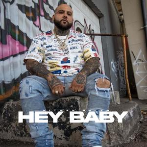 Hey Baby (Explicit)