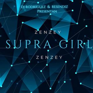 SUPRA GIRL (feat. ZENZEY) [Explicit]