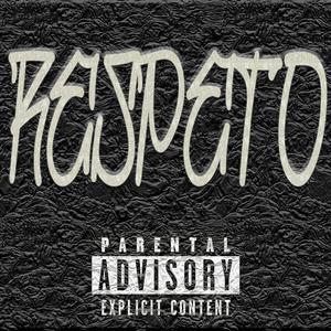 RESPETO (Explicit)