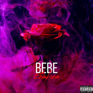 Bebe (Explicit)