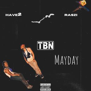 Mayday (feat. Raszi) (Explicit)