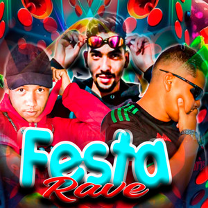 Festa Rave (Explicit)