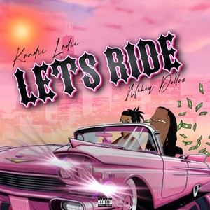 Let's Ride (Explicit)