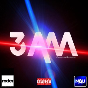 3AM (Explicit)