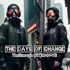 The Days Of Change