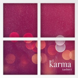 El Karma(Atdmv) (Explicit)