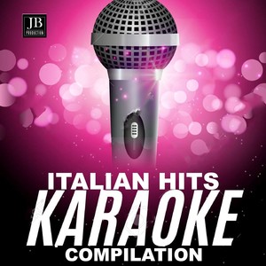 Italian Hits Karaoke Compilation