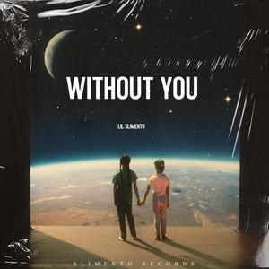 Without You (Explicit)