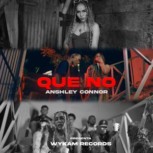 Que No (feat. Wykam Records) [Explicit]